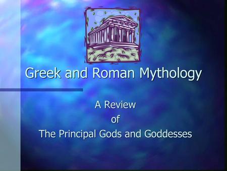 Greek and Roman Mythology