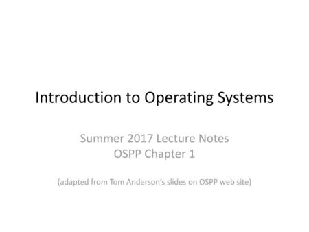 Introduction to Operating Systems