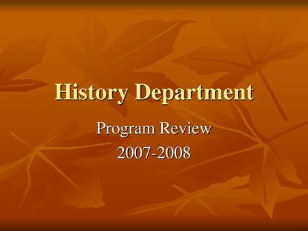 History Department Program Review 2007-2008.