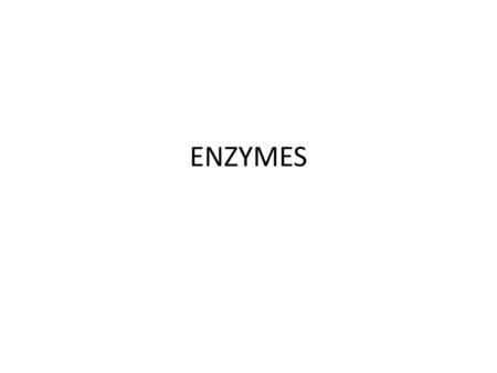 ENZYMES.