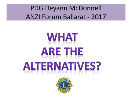 PDG Deyann McDonnell ANZI Forum Ballarat