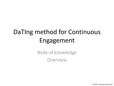 DaTIng method for Continuous Engagement