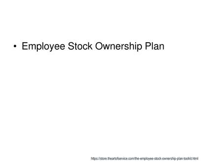 Employee Stock Ownership Plan