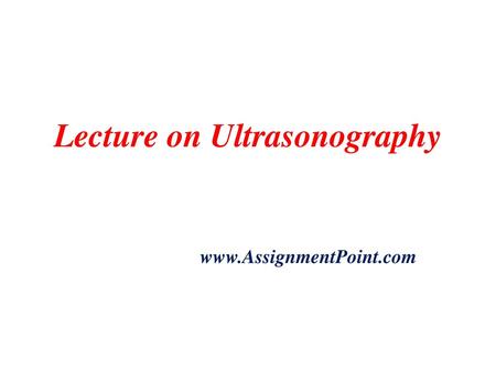 Lecture on Ultrasonography