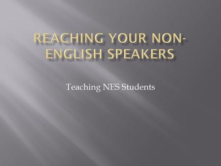 Reaching your Non-English Speakers