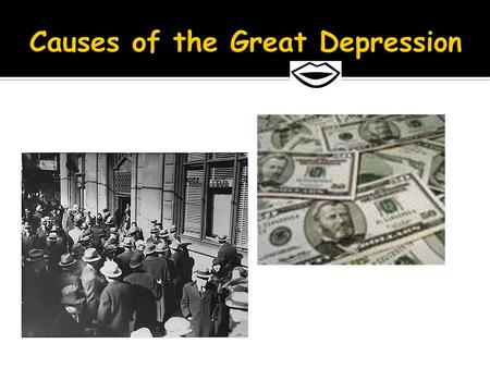 Causes of the Great Depression