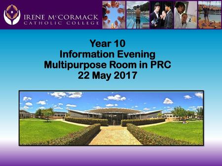 Year 10 Information Evening Multipurpose Room in PRC 22 May 2017