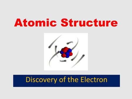 Discovery of the Electron