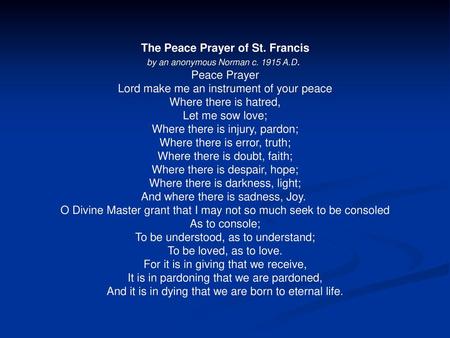 The Peace Prayer of St. Francis