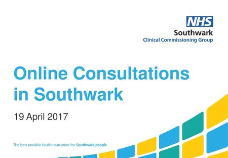 Online Consultations in Southwark