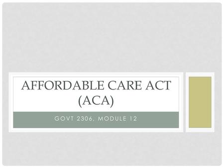 Affordable Care Act (ACA)