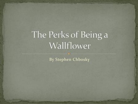 The Perks of Being a Wallflower