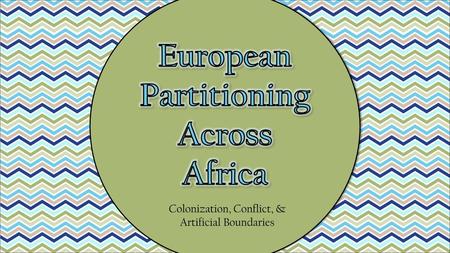 European Partitioning Across Africa