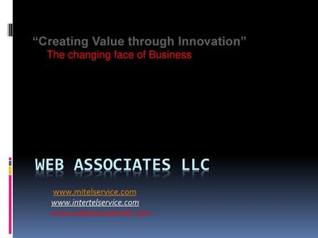 “Creating Value through Innovation” The changing face of Business