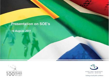 Presentation on SOE’s 16 August 2011.