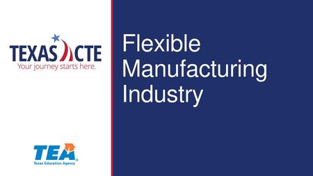 Flexible   Manufacturing   Industry