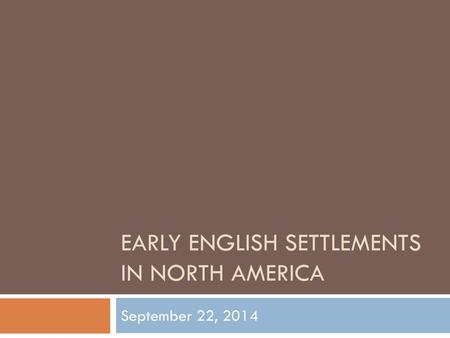 Early English Settlements in North America