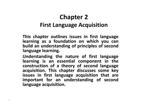 Chapter 2 First Language Acquisition