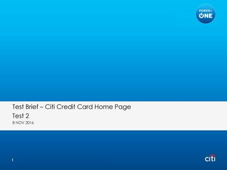 Test Brief – Citi Credit Card Home Page Test 2