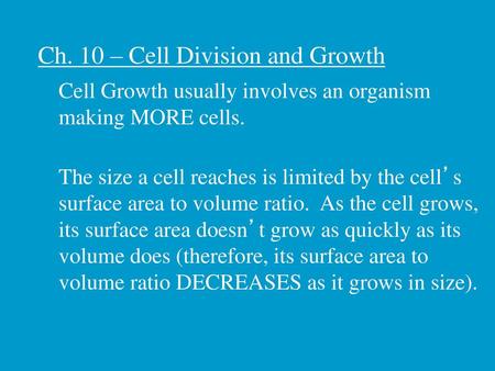 Ch. 10 – Cell Division and Growth