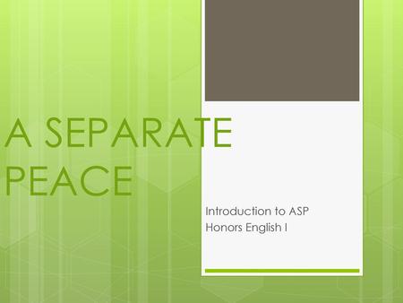 Introduction to ASP Honors English I