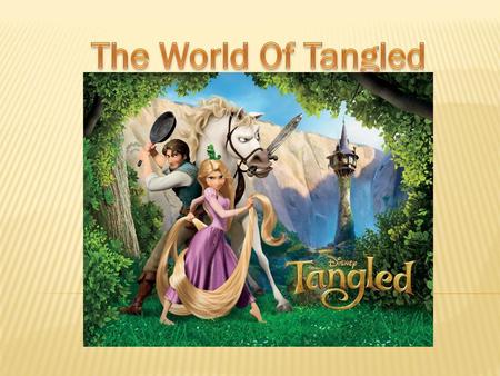 The World Of Tangled.