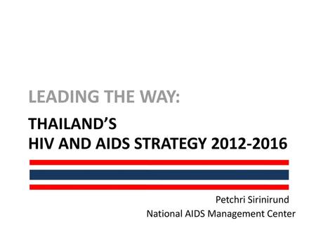 Thailand’s HIV and AIDS STRATEGY