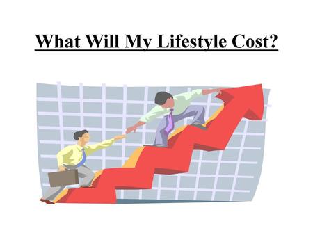 What Will My Lifestyle Cost?