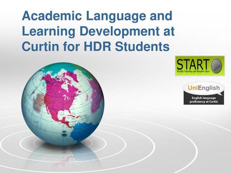 Academic Language and Learning Development at Curtin for HDR Students