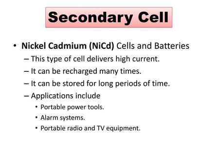 Secondary Cell Nickel Cadmium (NiCd) Cells and Batteries