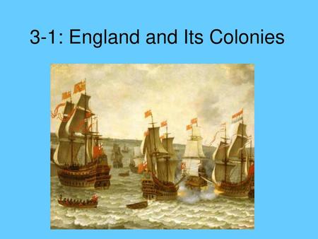 3-1: England and Its Colonies