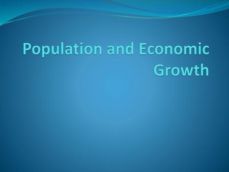 Population and Economic Growth