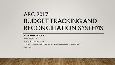 ARC 2017: Budget Tracking and Reconciliation Systems