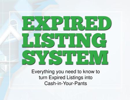 Everything you need to know to turn Expired Listings into