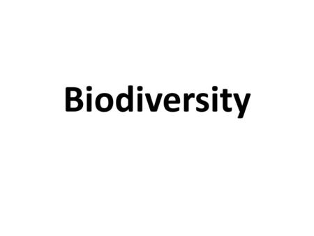 Biodiversity.