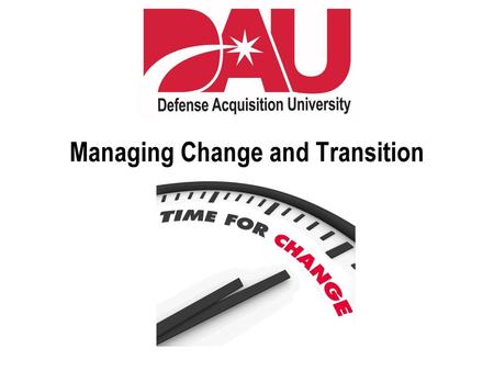 Managing Change and Transition