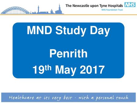 MND Study Day Penrith 19th May 2017.