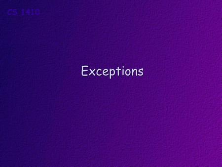 Exceptions.