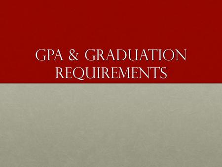 GPA & Graduation Requirements