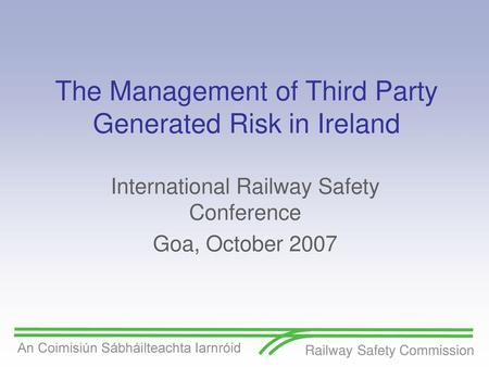 The Management of Third Party Generated Risk in Ireland