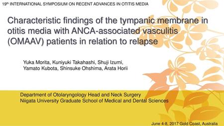 19th INTERNATIONAL SYMPOSIUM ON RECENT ADVANCES IN OTITIS MEDIA