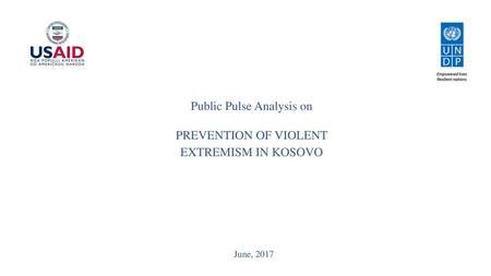 Public Pulse Analysis on PREVENTION OF VIOLENT EXTREMISM IN KOSOVO