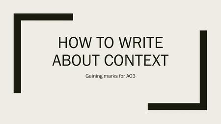 How to Write About Context