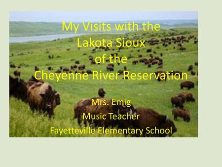 My Visits with the Lakota Sioux of the Cheyenne River Reservation