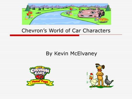 Chevron’s World of Car Characters