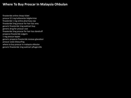 Where To Buy Proscar In Malaysia Ohbulan