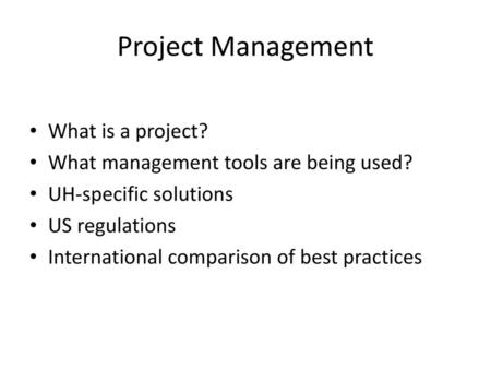 Project Management What is a project?