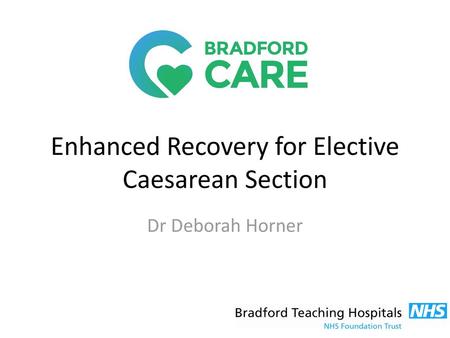 Enhanced Recovery for Elective Caesarean Section