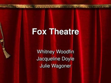 Whitney Woodfin Jacqueline Doyle Julie Wagoner