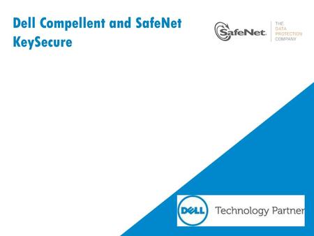 Dell Compellent and SafeNet KeySecure